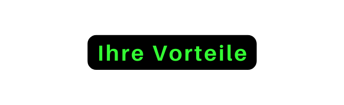 Ihre Vorteile